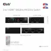 CLUB3D 3 auf 1 HDMI™ 8K60Hz/4K120Hz Switch, 7680 x 4320 Pixel, 8K Ultra HD, Schwarz