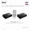 CLUB3D 3 auf 1 HDMI™ 8K60Hz/4K120Hz Switch, 7680 x 4320 Pixel, 8K Ultra HD, Schwarz
