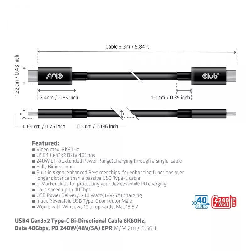 CLUB3D USB4 Gen3x2 Type-C bidirektionales Kabel 8K60Hz oder 4K120Hz, Daten 40Gbps, PD 240W(48V/5A) EPR M/M 3m / 9.84ft