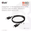 CLUB3D DisplayPort™ 2.1 Bi-Directional VESA DP80 Certified Kabel 4K240Hz, 8K60Hz or 10K60Hz M/M 1.6m/5.25ft