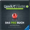 Ravensburger GraviTrax Pro Hardcover-Buch — Leitfaden für Fans und Profis (48973)